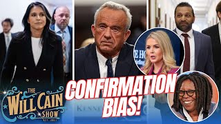 Tulsi, Patel join RFK Jr. in lefty ATTACKS! The View goes after Press Sec. | Will Cain Show
