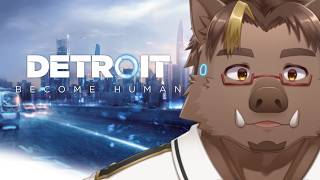 【DETROIT #3】君たちはどう生きるか【猪鹿月牡丹/VTuber】