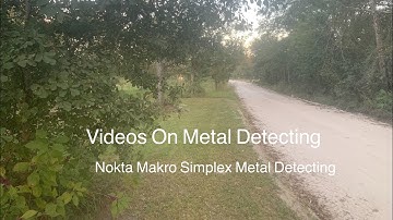 Metal Detecting Vides|Nokta Makro Simplex Metal Detecting Videos