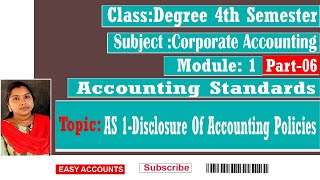 Degree 4th Sem | Corporate Accounting | Module-1| Accounting Standards| (Part-6) | Easy Accounts |