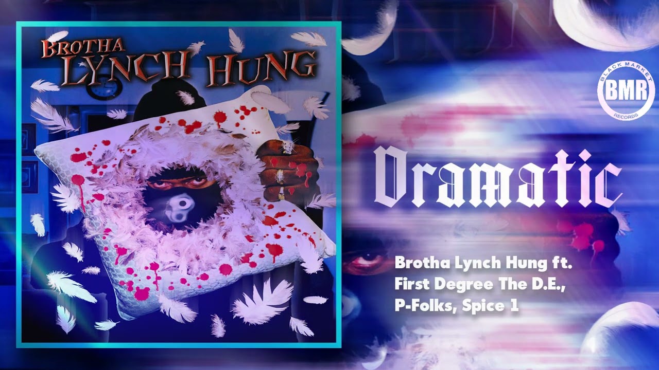 Brotha Lynch Hung ft. First Degree The D.E., P-Folks, Spice 1