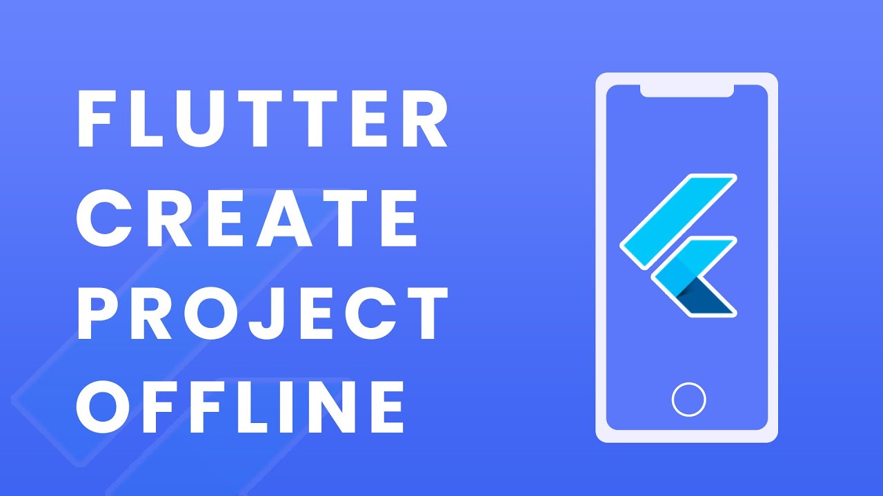 How to Create New Flutter Project Offline