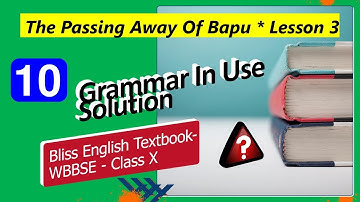 Lesson 3 The Passing Away Of Bapu | Nayantara Sehgal | #WBBSE Class 10 | Textual Grammar Solution