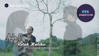 Andra Respati - Retak Hatiku [ LIRIK ]