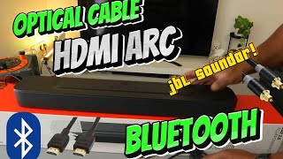 JBL 2.0 Compact Soundbar Setup/ Hook up To TV  using HDMI ARC Cable, Optical Cable, and Bluetooth