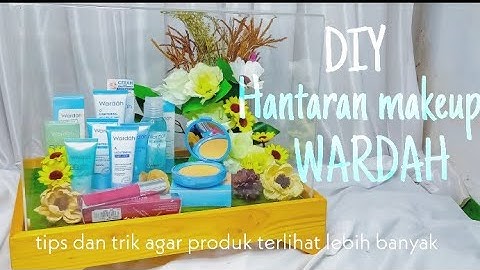 DIY TUTORIAL HANTARAN MAKEUP ||  MEMBUAT SESERAHAN WARDAH SIMPLE