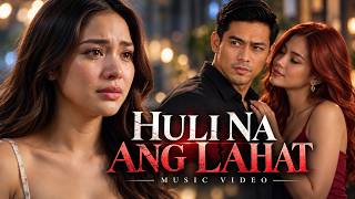 huli na ang lahat music video lyrics