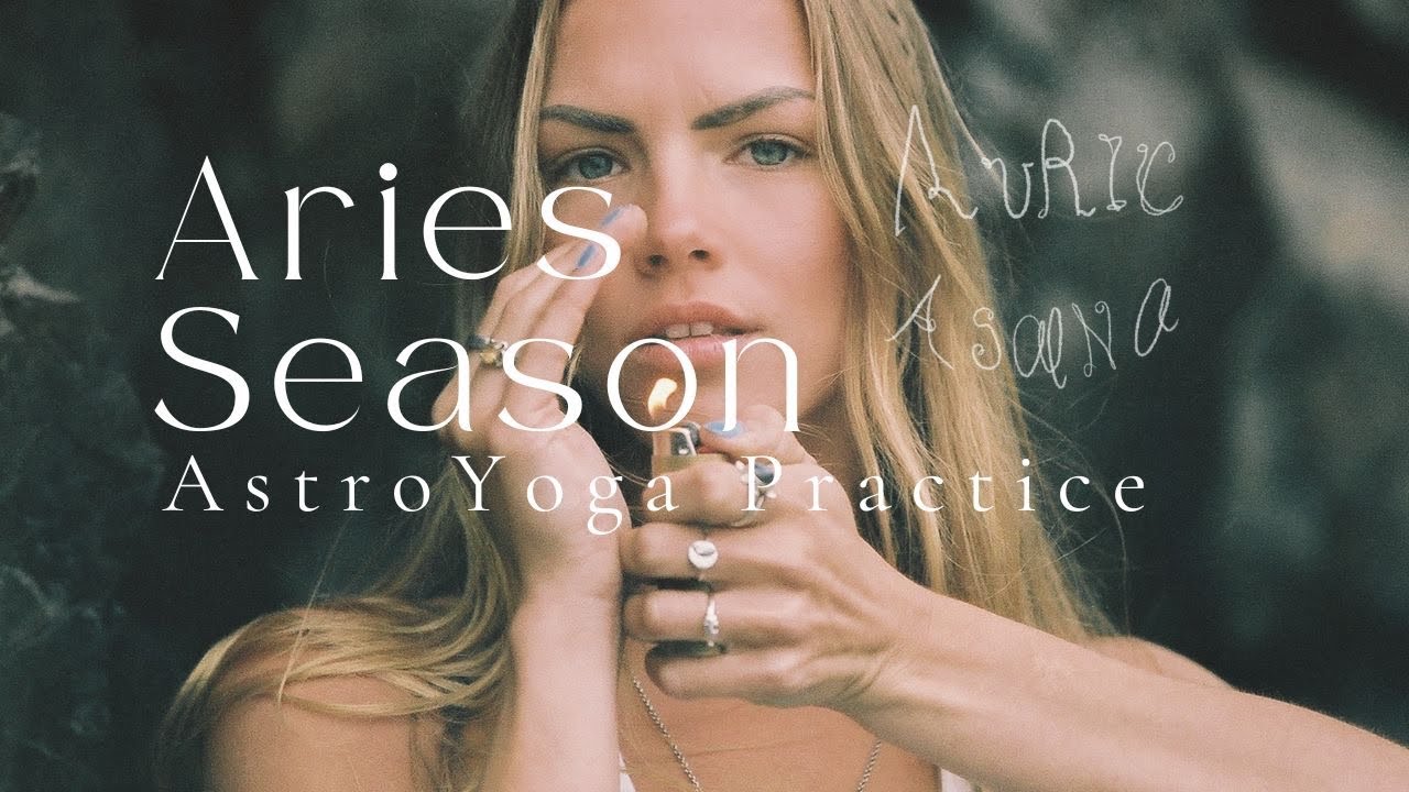 Aries Season AstroYoga Practice - The Earth Angel Vortex - YouTube