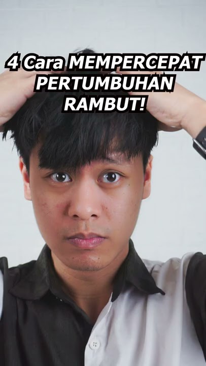 4 Cara Mempercepat Pertumbuhan Rambut.