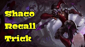 Shaco recall trick