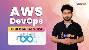 AWS DevOps Full Course 2024 | AWS DevOps Tutorial For Beginners | AWS DevOps Training | Intellipaat