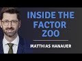 Navigating the factor zoo with matthias hanauer
