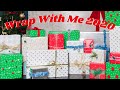 WRAPPING CHRISTMAS PRESENTS 🎁 WRAP WITH ME 2020!