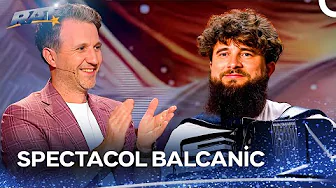 Spectacol Balcanic de Neuitat | Romanii au Talent