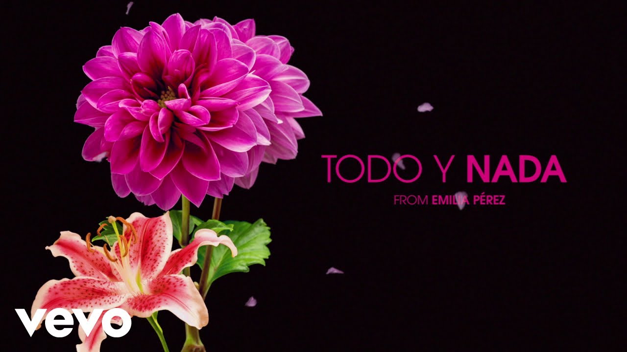 Zoe Saldaña - Todo y Nada | Emilia Pérez (Original Motion Picture Soundtrack) Zoe Saldaña - Todo y Nada | Emilia Pérez (Original Motion Picture Soundtrack)
