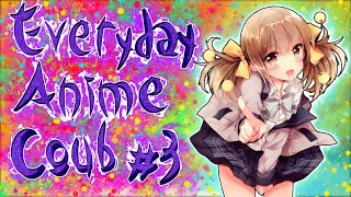 Everyday Anime Coub #3 ❘ Anime Coub Video ❘ AMV ❘ Аниме приколы