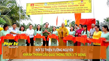 Bến Tre: Hội từ thiện Tường Nguyên khánh thành cầu giao thông trên 3 tỷ đồng