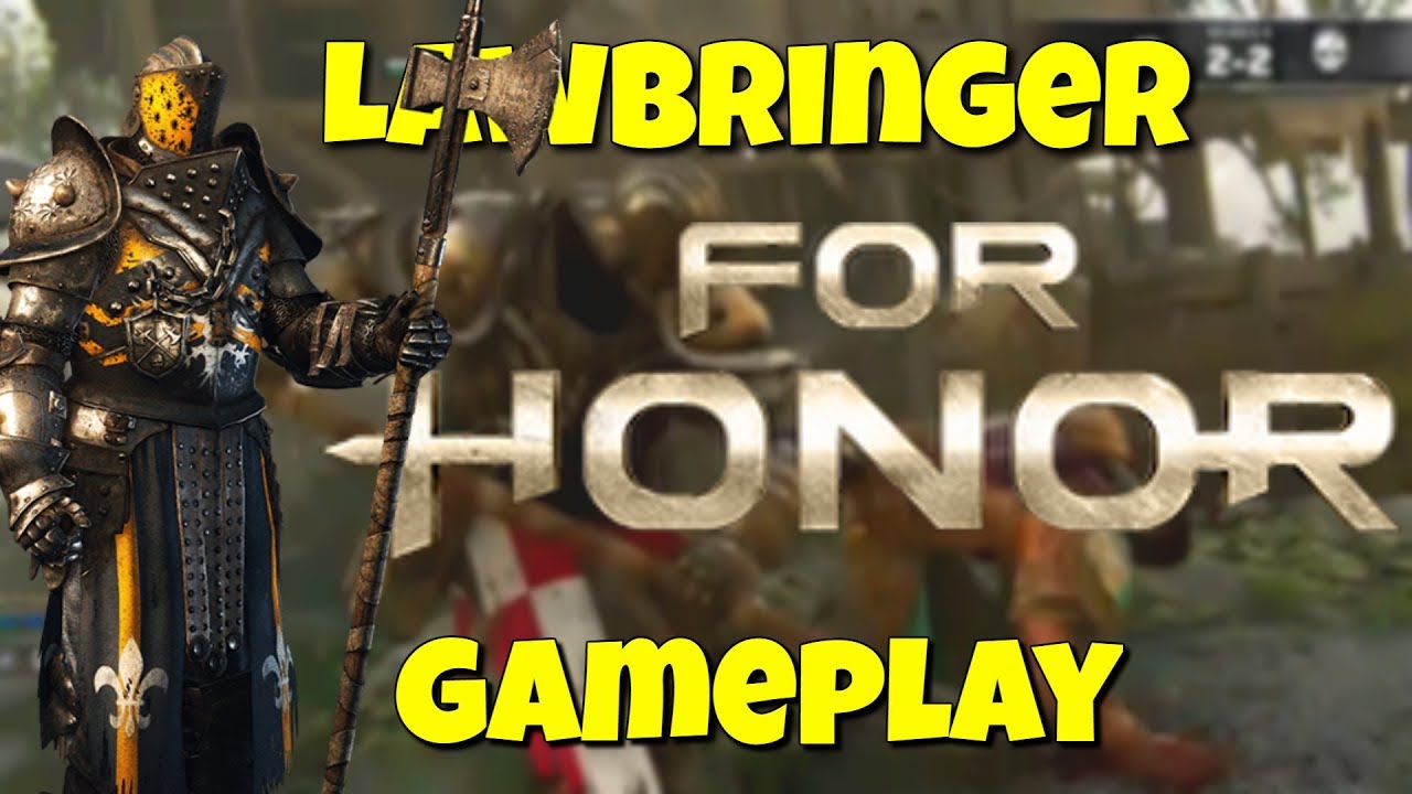 HIGH LEVEL LAWBRINGER GAMEPLAY!! For Honor Montage! Funny and epic moments!