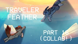 💀【TRAVELER FEATHER Part 16 // Collab!】💀