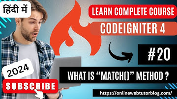 CodeIgniter 4 Tutorials in Hindi | match() Method in Routes | How To Use match() Method