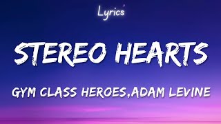 Download lagu Gym Class Heroes - Stereo Hearts (Lyrics) ft. Adam Levine