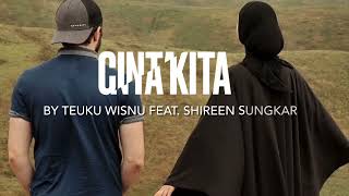 CINTA KITA -TEUKU WISNU feat SHIREEN SUNGKAR LIRIK 