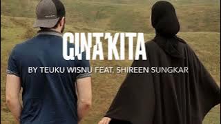 CINTA KITA -TEUKU WISNU feat SHIREEN SUNGKAR ( LIRIK )