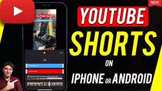 How to Make YouTube Shorts on iPhone or Android