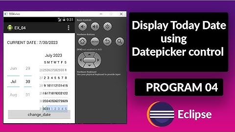 Display today date using datepicker control || Program 04 || eclipse