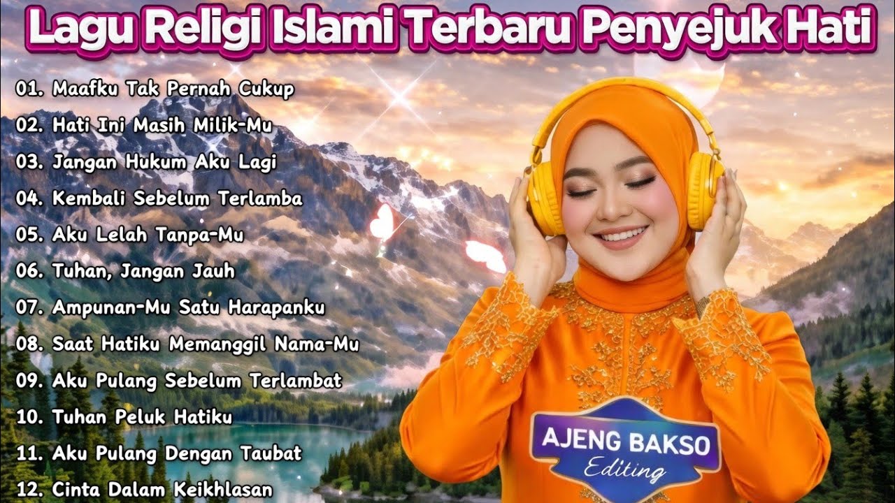 Lagu Religi Paling Menyentuh Hati 💔 Penyejuk Jiwa Saat Sedih @Ajengbakso421 