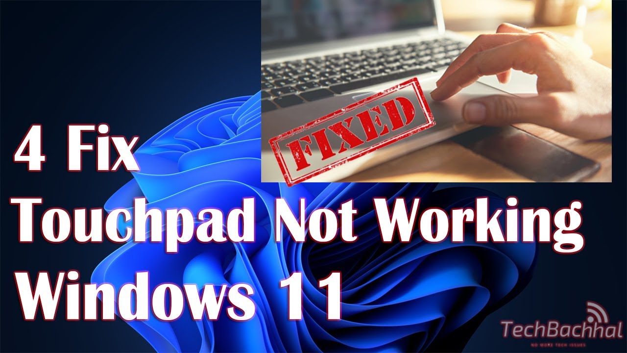 Laptop Touchpad Not Working Windows 11 - 4 Fix - YouTube