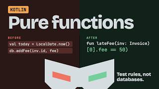 Details Clean Code in Kotlin: Pure Functions, Test Logic Without a Database Update