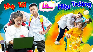 Khi Mẹ Tôi Là Hiệu Trưởng ♥ Min Min TV Minh Khoa