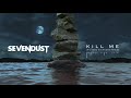 Sevendust - Kill Me (Richard Wicander Remix)