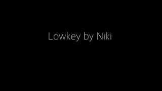 Download lagu Niki - Lowkey Lyrics  Acoustic Version  mp3