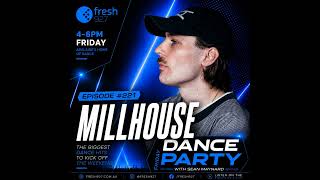 Friday Dance Party #221` with Millhouse