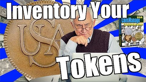 Inventory Your Tokens with CoinManage Numismatic Software