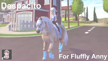 [ Despacito ] Part 4 for Fluffly Anny