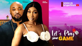 Lets Play Your Game - Deza The Great Ebube Nwagbo 2024 Latest Nigerian Movies