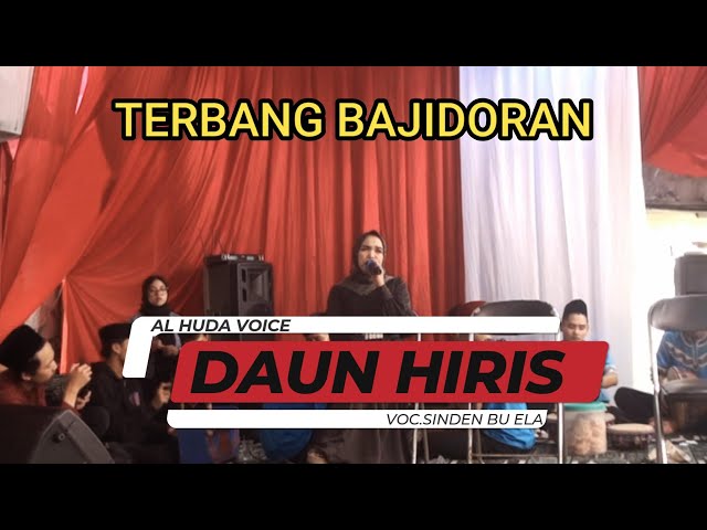 DAUN HIRIS VERSION -TERBANG AL HUDA VOICE Ft ALHASANI class=