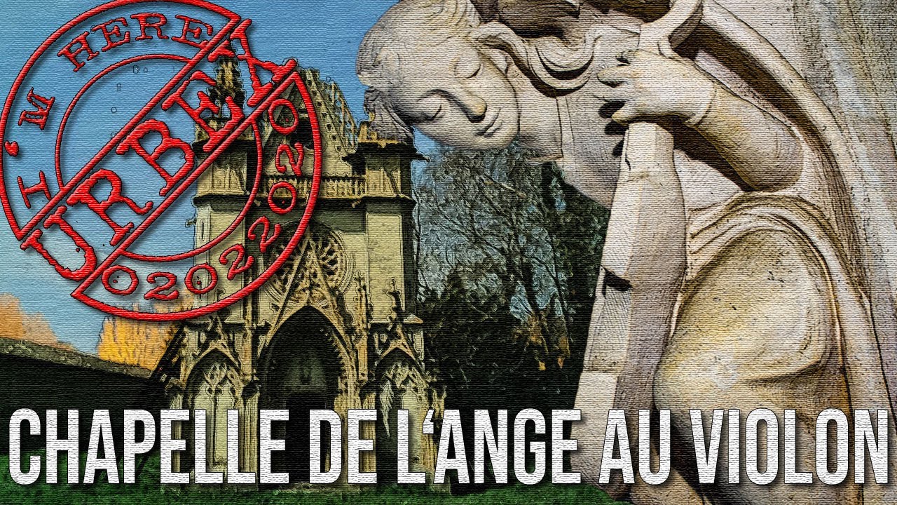 On explore la chapelle de l'ange au violon YouTube