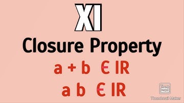 Class 11 mathematics|Closure Property |