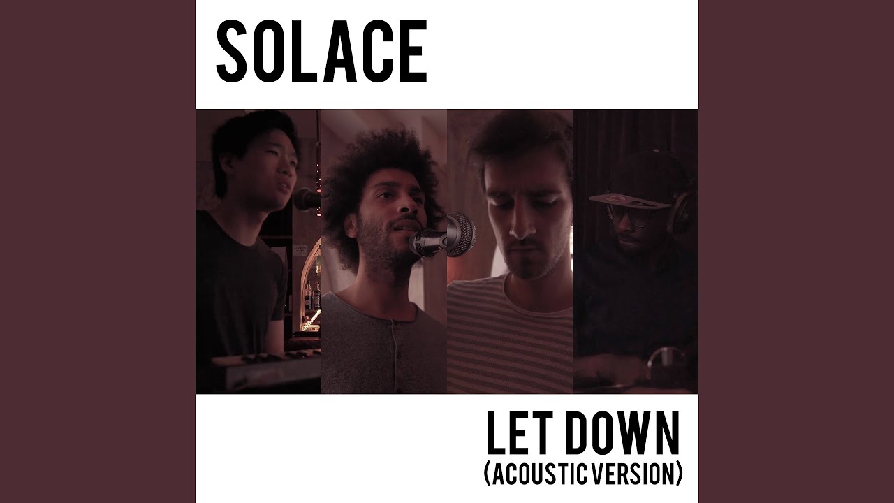 Watch Let Down (Acoustic Version) on YouTube Watch Let Down (Acoustic Version) on YouTube
