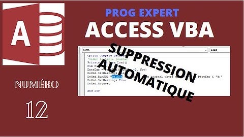 12- ACCESS VBA SUPRESSION AUTOMATIQUE D