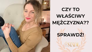 Czy to właściwy mężczyzna? SPRAWDŻ TO !