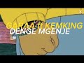 Denge Mgenje By Gaara West Ft Kemboy Music Kemking Denge Mgenje By Gaara West Ft Kemboy Music Kemking
