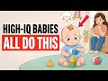 Psychology Of Babies With Extremely High IQ: 10 Signs