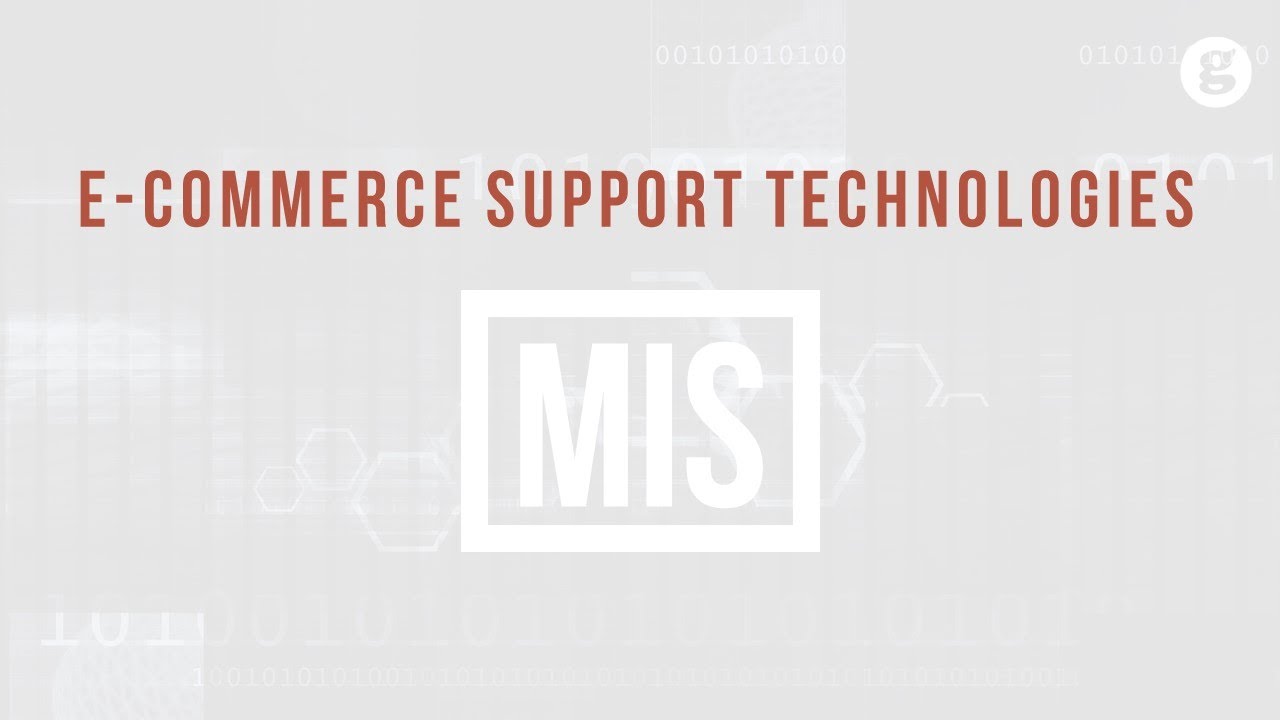 E-Commerce Support Technologies