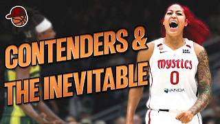 Mystics Peaking Too Early + Clutch Chelsea Gray, WNBA Franchise Stars, WNBA as a Political Football