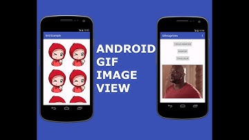 ANDROID GIF IMAGE VIEW